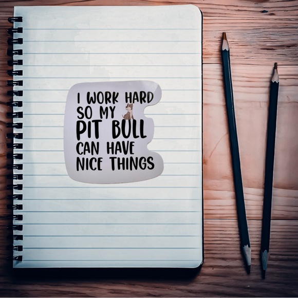Pit Bull Sticker, Work Hard, Kawaii Decal Pittie APBT Bully, 4 pcs - Picture 3 of 6